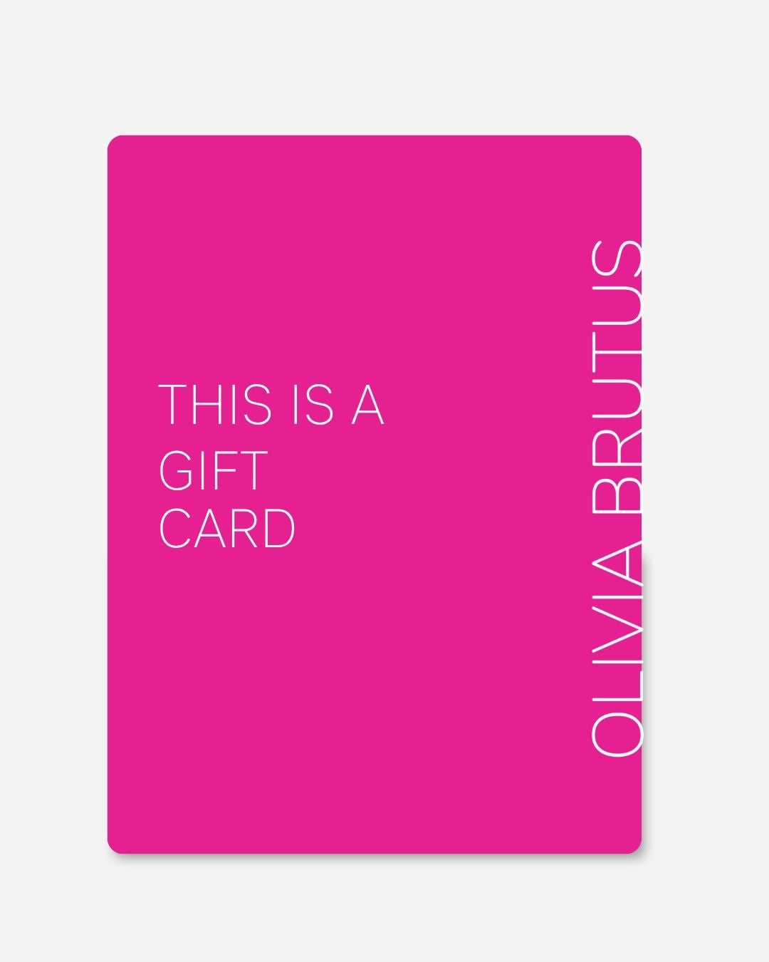 Gift Card Olivia Brutus
